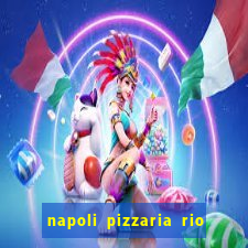 napoli pizzaria rio das pedras